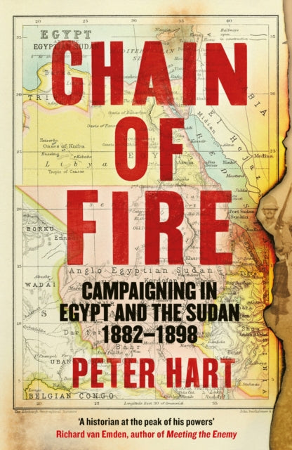 Chain of Fire : Campaigning in Egypt and the Sudan, 1882-98-9781800810747