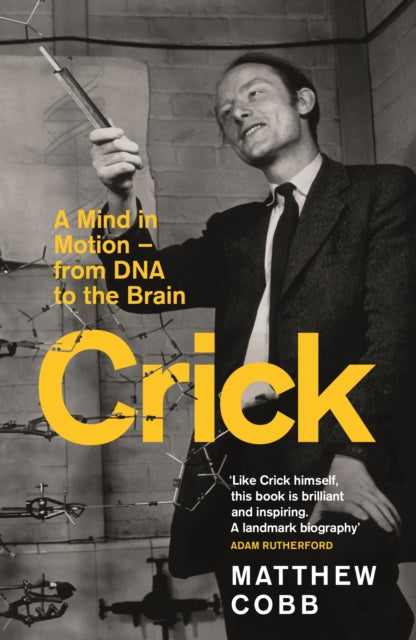 Crick : A Mind in Motion – from DNA to the Brain-9781800811072