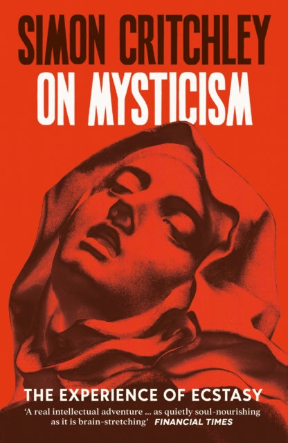On Mysticism : The Experience of Ecstasy-9781800816947