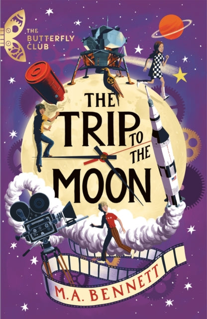 The Butterfly Club: The Trip to the Moon : Book 4 - A time-travelling adventure-9781801300438