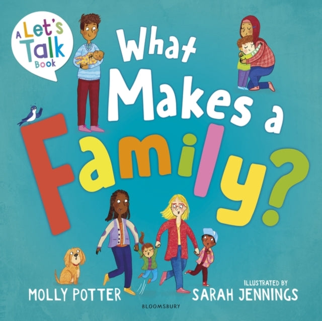 What Makes a Family? : A Let’s Talk picture book to help young children understand different types of families-9781801993364