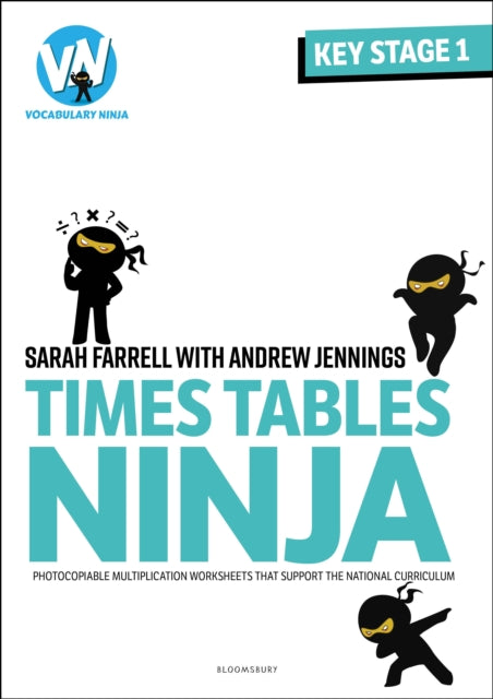 Times Tables Ninja for KS1 : Photocopiable multiplication worksheets that support the National Curriculum-9781801994071
