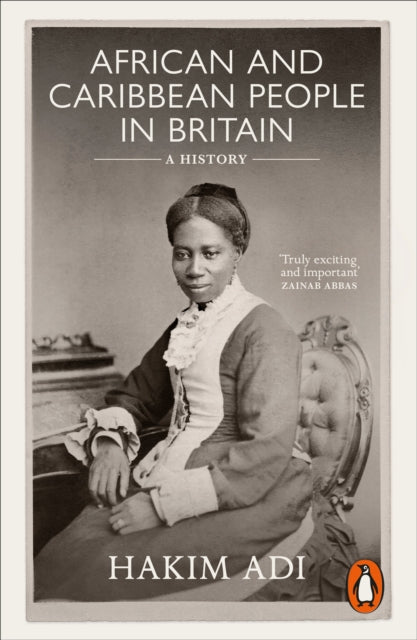 African and Caribbean People in Britain : A History-9781802060683
