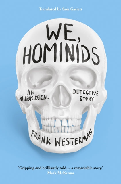 We, Hominids : An anthropological detective story-9781803281544