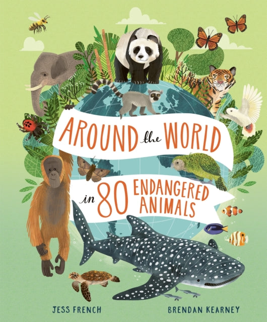Around the World in 80 Endangered Animals-9781803380223
