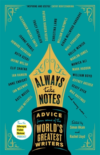 Always Take Notes : Advice from some of the world's greatest writers-9781804183182