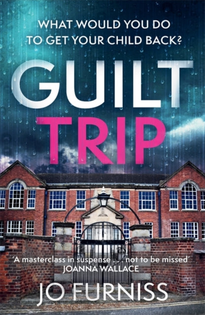 Guilt Trip : An unputdownable thriller for fans of Belinda Bauer and T.M. Logan-9781804183908