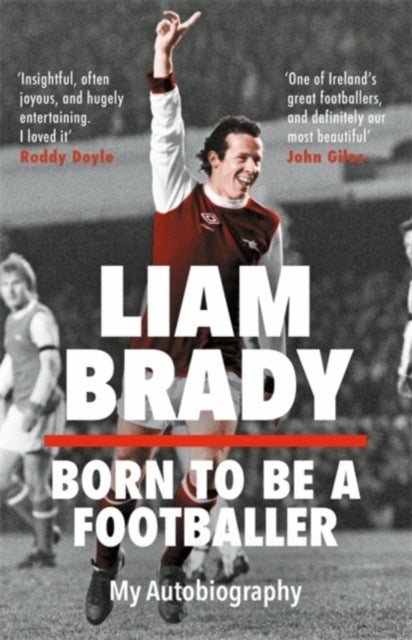 Born to be a Footballer (Signed Edition) : My Autobiography-9781804185001