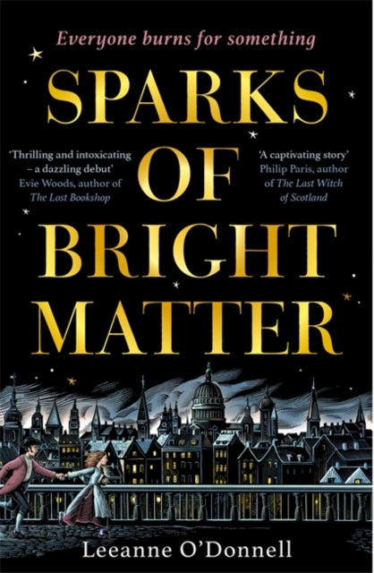 Sparks of Bright Matter : 'A debut novel of great imagination and originality'- THE SUNDAY TIMES-9781804185827