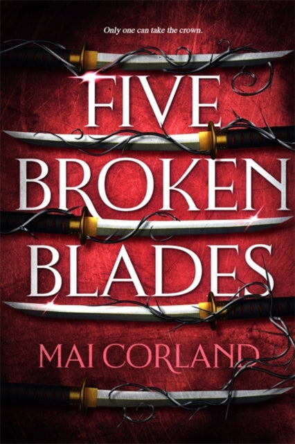 Five Broken Blades : Discover the dark adventure fantasy debut taking the world by storm-9781804186589