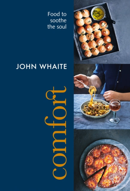 Comfort: food to soothe the soul-9781804191781