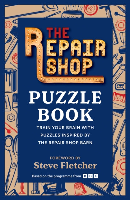 The Repair Shop Puzzle Book : Train your brain with puzzles inspired by the Repair Shop barn-9781804192146