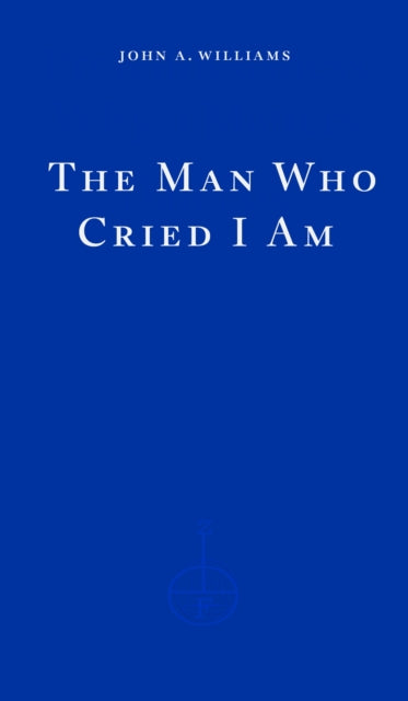 The Man Who Cried I Am-9781804270967