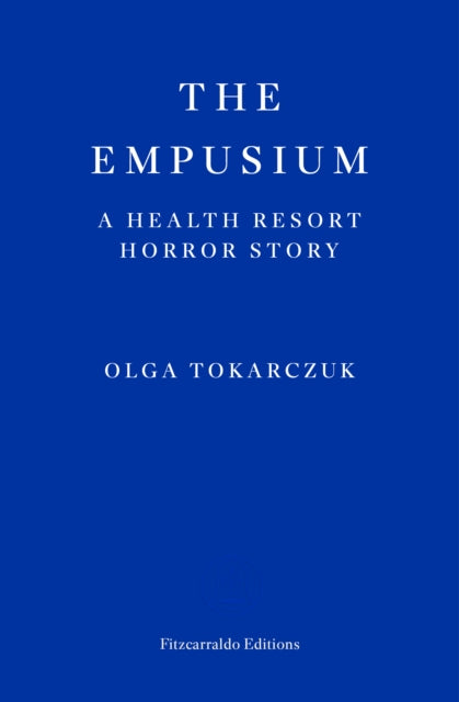 The Empusium : A Health Resort Horror Story-9781804271087