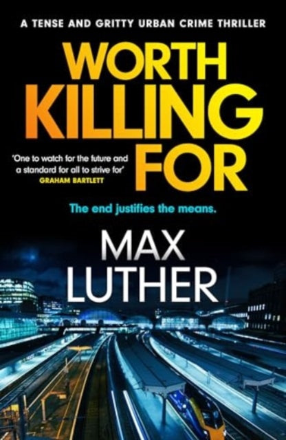 Worth Killing For : A pulse-pounding action packed thriller-9781804365847