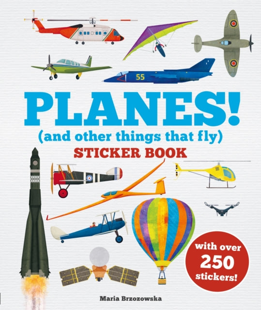 Planes! Sticker Book : (And Other Things That Fly)-9781804537855