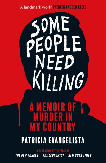 Some People Need Killing : Longlisted for the Women's Prize for Non-Fiction-9781804710081