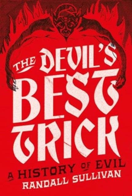 The Devil&#39;s Best Trick-9781804710760