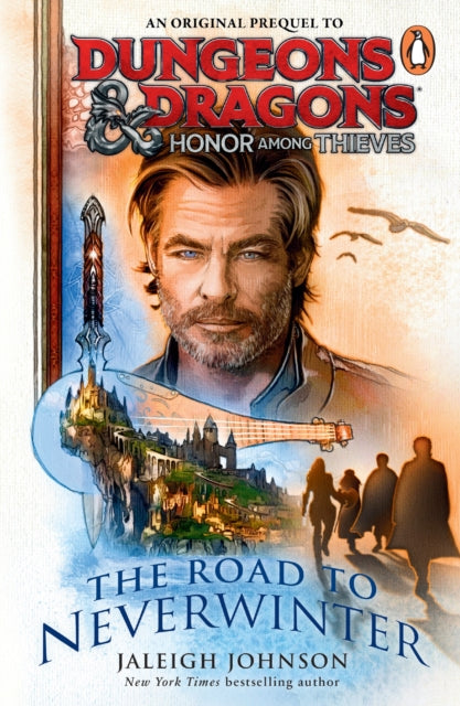 Dungeons & Dragons: Honor Among Thieves: The Road to Neverwinter-9781804945759