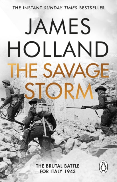 The Savage Storm : The Heroic True Story of One of the Least told Campaigns of WW2-9781804991404