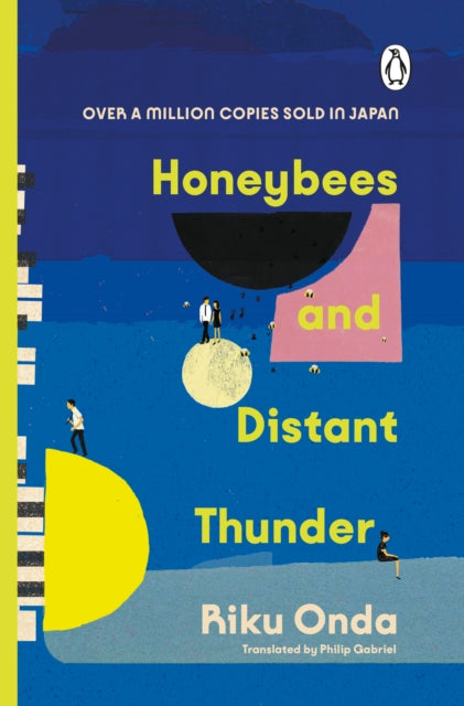 Honeybees and Distant Thunder : The million copy award-winning Japanese bestseller about the enduring power of great friendship-9781804991879