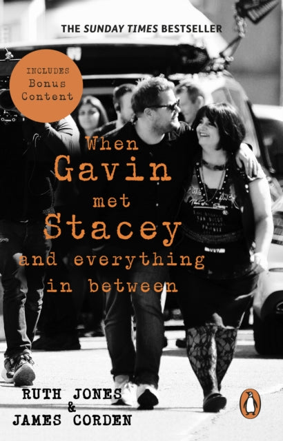 When Gavin Met Stacey and Everything in Between : A Story of Love and Friendship-9781804996737