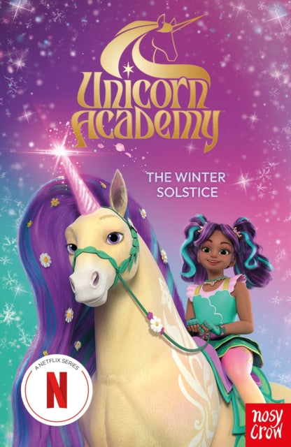 Unicorn Academy: The Winter Solstice : An official book of the Netflix Series-9781805135982