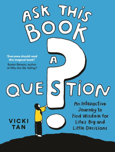 Ask This Book a Question : An Interactive Journey to Find Wisdom for Life’s Big and Little Decisions-9781805224846