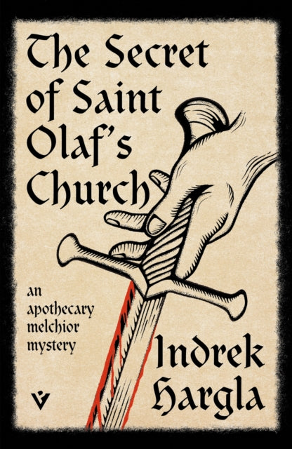 The Secret of Saint Olaf’s Church : An Apothecary Melchior Mystery-9781805335740