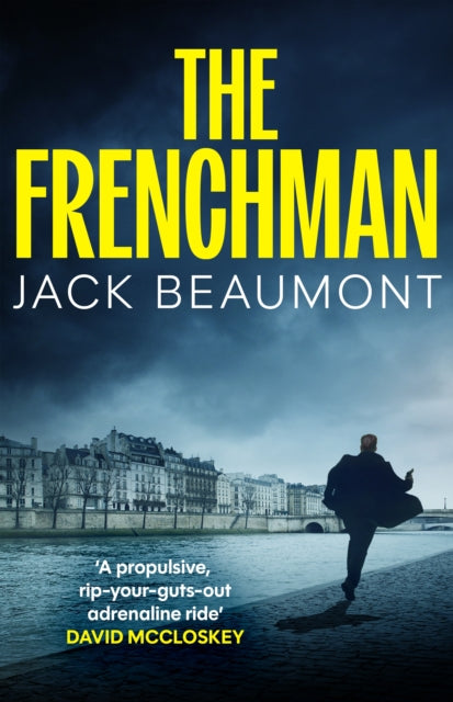 The Frenchman : 'A rip-your-guts-out adrenaline ride’ DAVID MCCLOSKEY-9781805465539