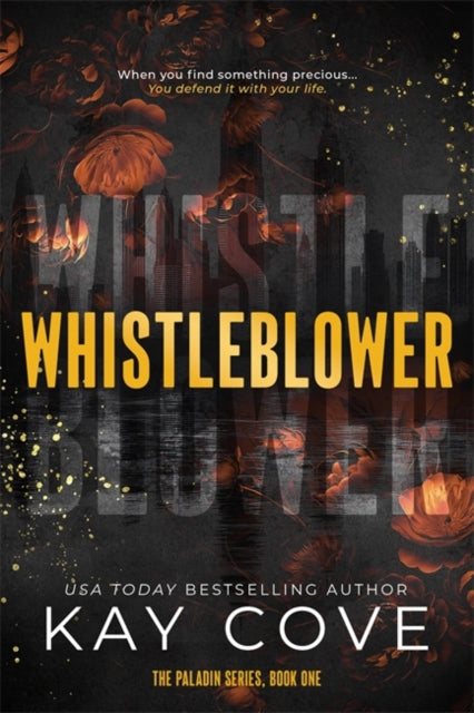 Whistleblower : A dark and dangerously addictive spicy assassin romance (PALADIN Book 1)-9781806175550