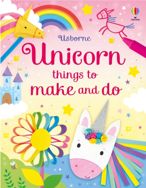 Unicorn Things to Make and Do-9781835408483