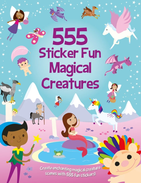 555 Sticker Fun Magical Creatures-9781835551264