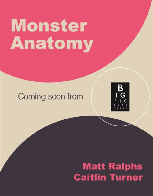 Monster Anatomy : An illustrated monster hunter's guide to creatures of mythology, folklore and fantasy-9781835870860