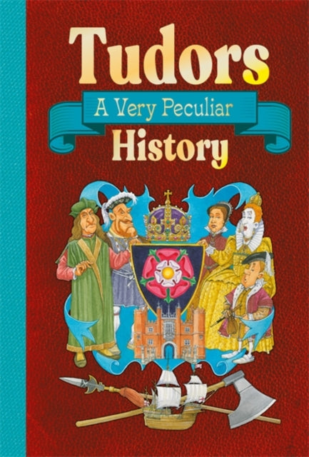 Tudors : A Very Peculiar History-9781835871140
