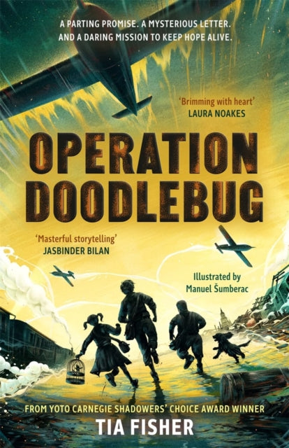 Operation Doodlebug : a wartime story of friendship, courage and one boy’s heart-wrenching quest for truth-9781835872383