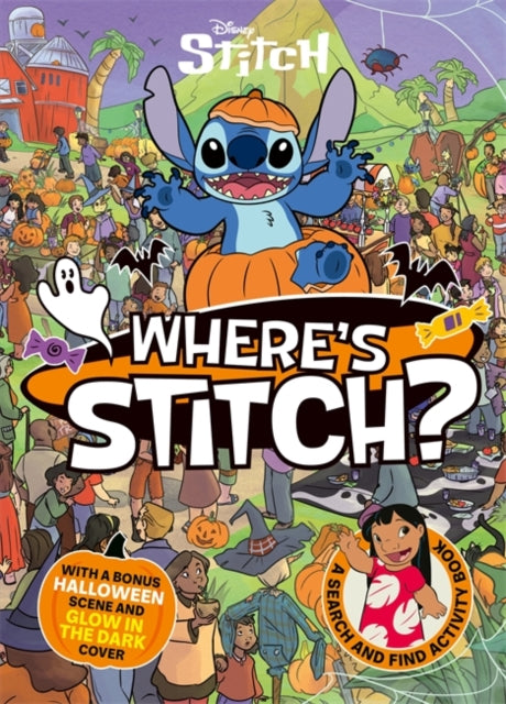 Where's Stitch? : A LIMITED HALLOWEEN edition Disney search-and-find activity book with GLOW IN THE DARK cover!-9781835873304