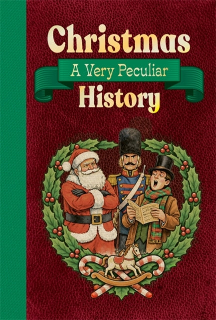 Christmas: A Very Peculiar History-9781835878552