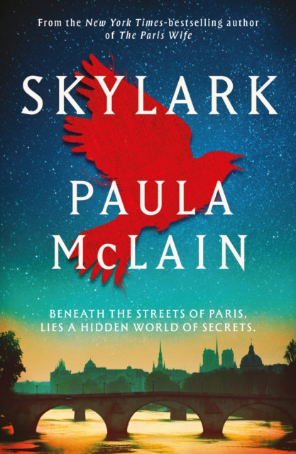 Skylark : From the NYT-bestselling author of The Paris Wife-9781836432296