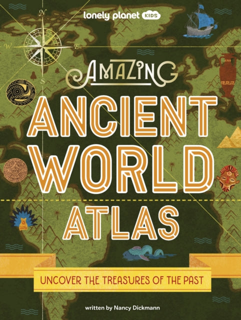 Lonely Planet Kids Amazing Ancient World Atlas 1-9781837580637