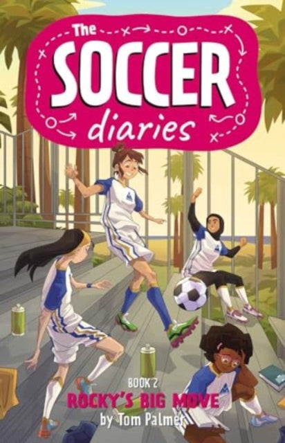 The Soccer Diaries Book 2: Rocky's Big Move : 2-9781837861002