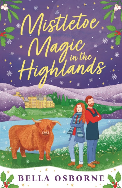 Mistletoe Magic in the Highlands : The perfect funny and festive rom-com to curl up with in 2024-9781837930043
