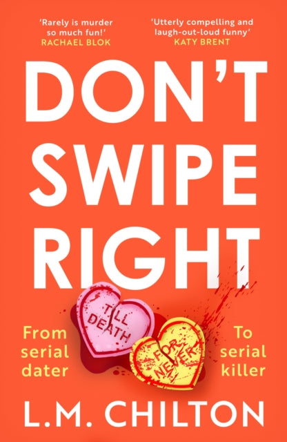 Don't Swipe Right : An addictive, laugh-out-loud 2023 debut murder mystery full of twists and turns-9781837930265
