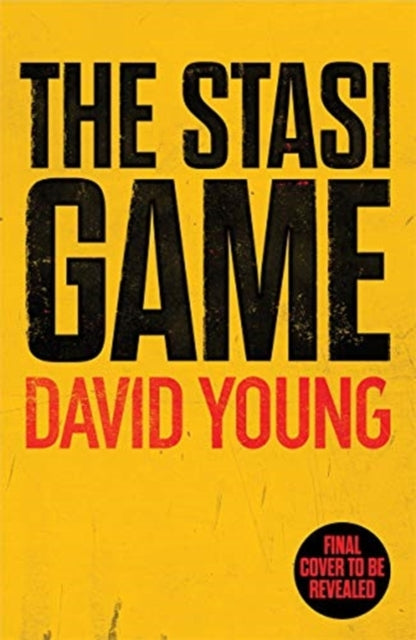 The Stasi Game: The sensational Cold War crime thriller - David Young