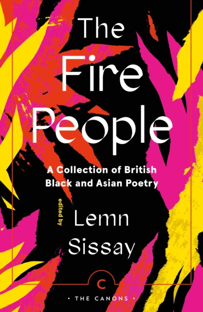 The Fire People : A Collection of British Black and Asian Poetry-9781838855338