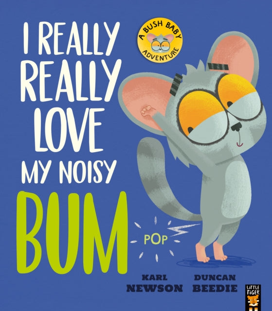 I Really, Really Love My Noisy Bum-9781838917166