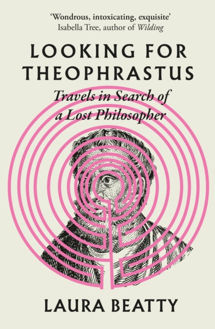 Looking for Theophrastus : Travels in Search of a Lost Philosopher-9781838954383