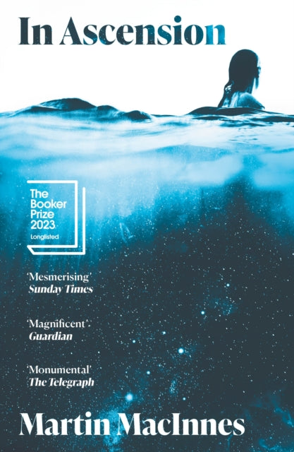 In Ascension : Longlisted for The Booker Prize 2023-9781838956271