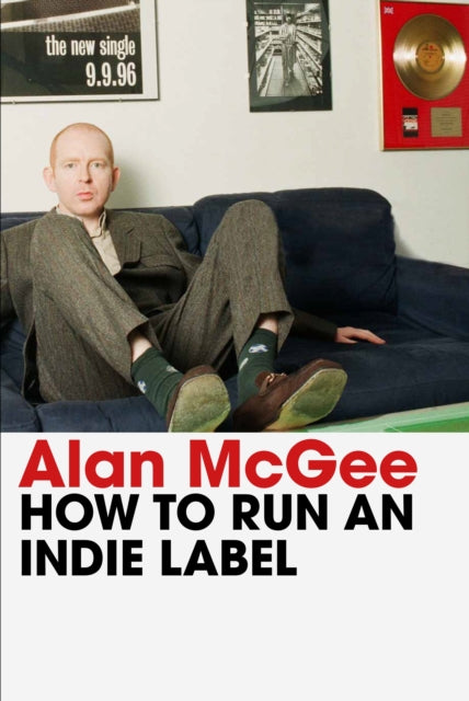 How to Run an Indie Label-9781838957988
