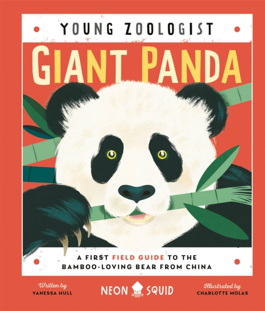 Giant Panda (Young Zoologist) : A First Field Guide to the Bamboo-Loving Bear from China-9781838992040